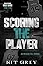 Scoring the Player: Chasing...