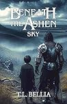 Beneath The Ashen...
