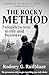 The Rocky Method by Rodney G. Railblaze