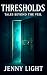 Thresholds: Tales Beyond th...