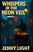 Whispers in the Neon Veil: ...