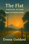 The Flat: Spiritual Fiction (Nanima Series Book 4) The Flat: Spiritual Fiction (Nanima Series Book 4)