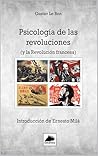 Psicología de las Revoluciones y la Revolución Francesa : Introducción de Ernesto Milá (Spanish Edition)