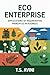 Eco Enterprise by T.S Avini