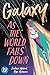 Galaxy 2: As The World Fall...