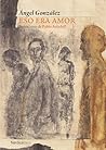 Eso era amor (Spanish Edition)