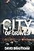 City of Graves by David Brautigam