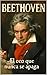 Beethoven: El Genio que Escuchó con el Corazón (THE VISIONARY nº 4) (Spanish Edition)