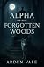 Alpha of the Forgotten Woods by Arden Vale