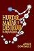 Hurtar, Matar y Destruir: La Agenda de Satanás en la Agenda Globalista (Spanish Edition)