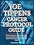 Joe Tippens Cancer Protocol Guide by Connor Heath