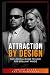 Attraction by Design: The L...