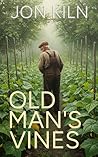 Old Man's Vines (The Garden at the End of the Galaxy Book 2)