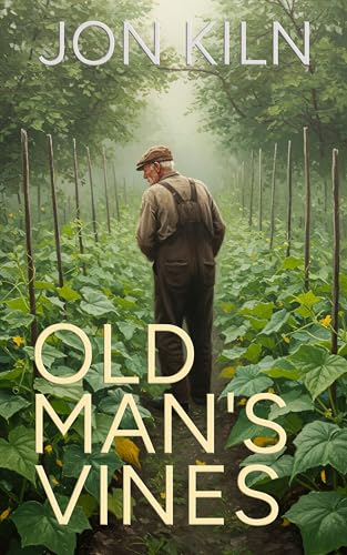 Old Man's Vines (The Garden at the End of the Galaxy Book 2)