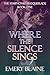 Where the Silence Sings (The Symphonic Masquerade, #1)