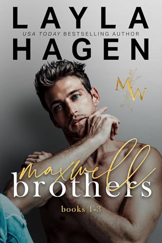 The Maxwell Brothers (The Maxwell Brothers, #1-3)