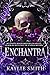 Enchantra (Wicked Games, #2)