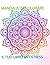 MANDALA DA COLORARE: IL TUO...