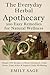 The Everyday Herbal Apothec...