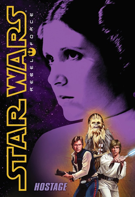 Hostage (Star Wars: Rebel Force #2)