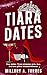 Tiara Dates by Millory A. Torres