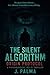 The Silent Algorithm: Origi...