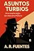 ASUNTOS TURBIOS: Casos del ...