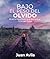 Bajo el Peso del Olvido by Juan Avila