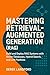 Mastering Retrieval-Augmented Generation (RAG) by Derek Langford