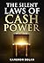 The Silent Laws of Cash Power