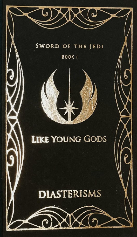 Like Young Gods (Sword of the Jedi, #1)