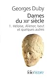 Dames du XIIe siècle, 1. Héloïse, Aliénor, Iseut et quelques ... by Georges Duby