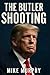 The Butler Shooting by Mike Murphy