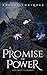 A Promise of Power: Book On...