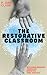The Restorative Classroom: ...