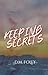 Keeping Secrets by D.M. Foley