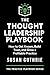 The Thought Leadership Play...