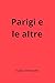 Parigi e le altre (Poesia)