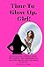 Time To Glow Up, Girl!: Red...