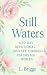 Still Waters by L. Briggs