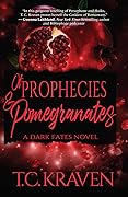 Of Prophecies and Pomegranates: A Dark Fates Novel