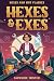 Hexes and Exes: A Midlife W...
