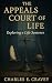 The Appeals Court of Life: ...