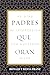 Padres que oran by Donald Franz