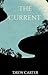 The Current by Drew Carter