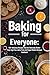 Baking for Everyone:: 100+ ...