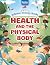 Health and the Physical Bod...