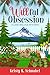 Willful Obsession by Kristy K. Schnabel Willful Obsession by Kristy K. Schnabel