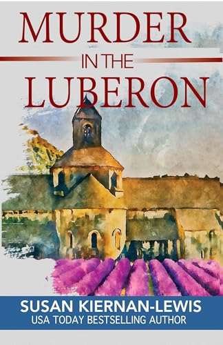 Murder in the Luberon (The Maggie Newberry Mystery Series Book 28)