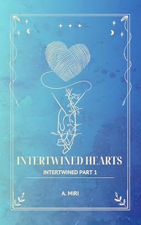 Intertwined Hearts (Intertwined #1)